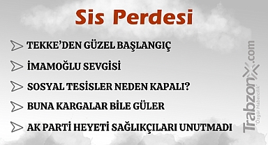 16.03.2025 SİS PERDESİ 