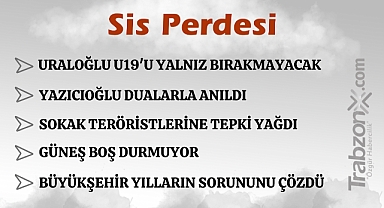 26.03.2025 SİS PERDESİ 