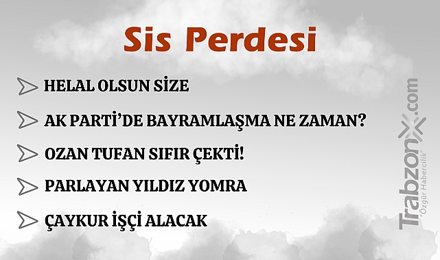 30.03.2025 SİS PERDESİ
