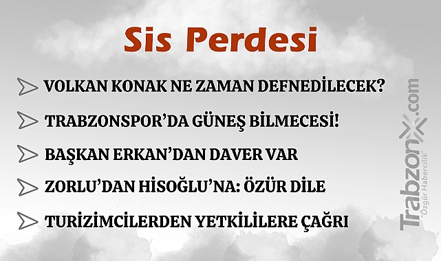 31.03.2025 SİS PERDESİ