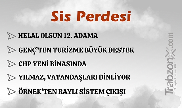 25.04.2025 SİS PERDESİ