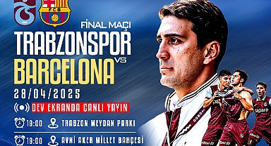 TRABZON TEK YÜREK O MAÇI İZLEYECEK