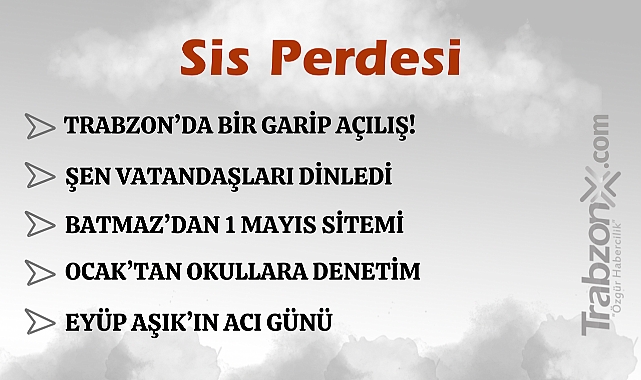 03.05.2025 SİS PERDESİ
