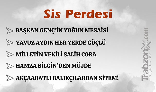 09.05.2025 SİS PERDESİ