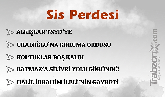 11.05.2025 SİS PERDESİ