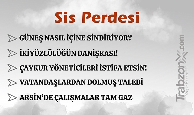 25.05.2025 SİS PERDESİ
