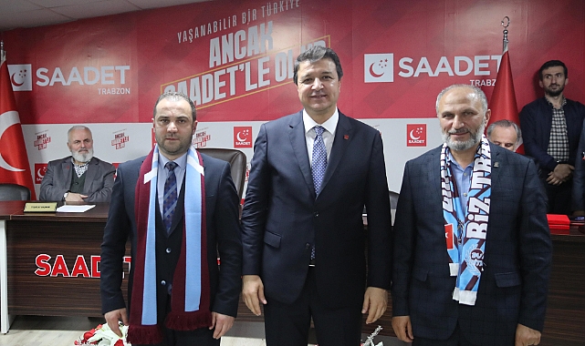 SAADET PARTİSİ'NİN YENİ İL BAŞKANİ GÖREVE BAŞLADI