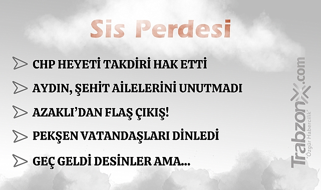 09.06.2025 SİS PERDESİ