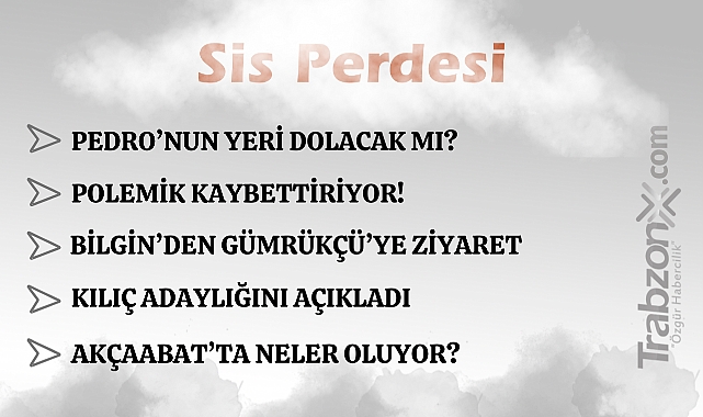 11.06.2025 SİS PERDESİ