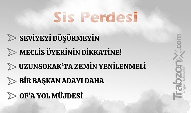 13.06.2025 SİS PERDESİ
