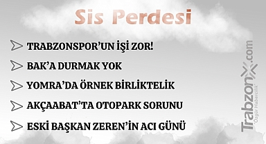 19.06.2025 SİS PERDESİ 