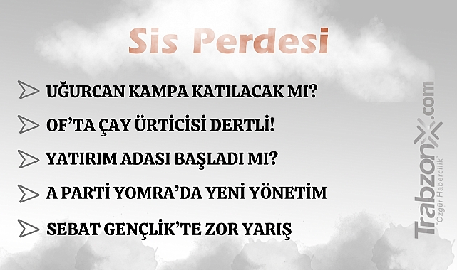 28.06.2025 SİS PERDESİ