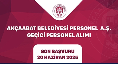 AKÇAABAT BELEDİYESİ GEÇİCİ PERSONEL ALACAK