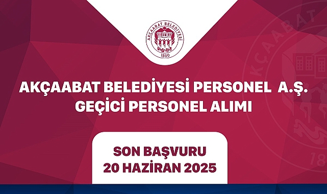 AKÇAABAT BELEDİYESİ GEÇİCİ PERSONEL ALACAK