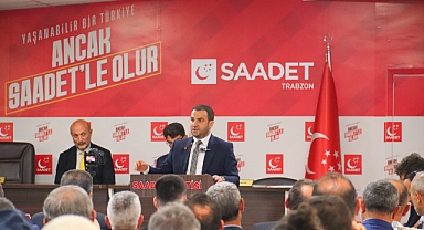 SAADET PARTİSİ TRABZON'DA KONGRE HAZIRLIĞI!