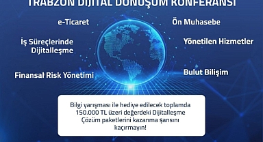 TRABZON’DA DİJİTAL DÖNÜŞÜM KONFERANSI