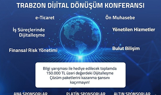 TRABZON’DA DİJİTAL DÖNÜŞÜM KONFERANSI