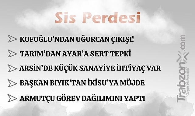 02.07.2025 SİS PERDESİ