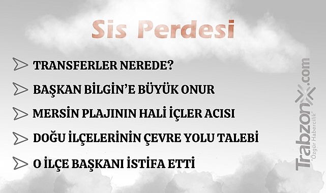 03.07.2025 SİS PERDESİ