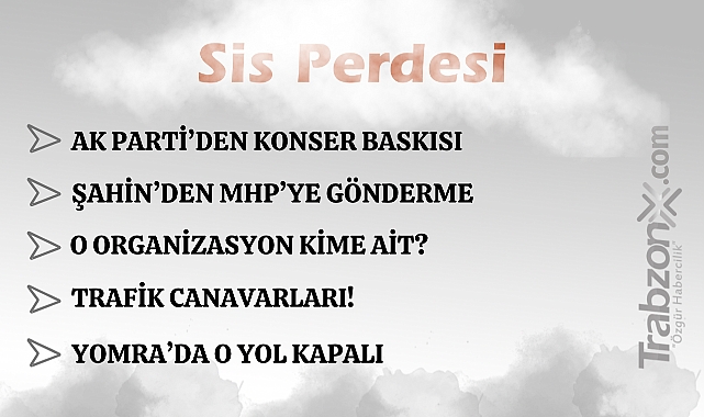 10.07.2025 SİS PERDESİ