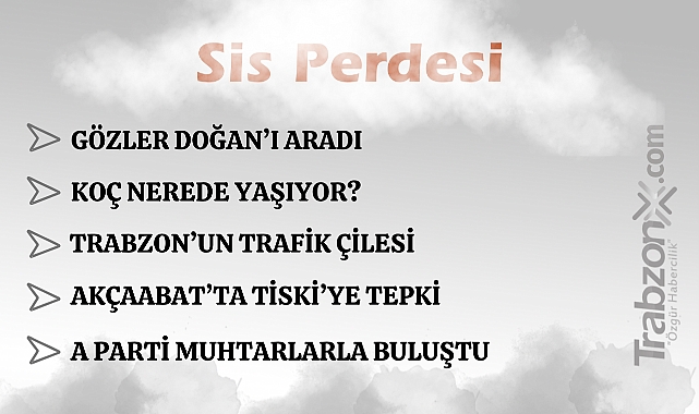 03.08.2025 SİS PERDESİ