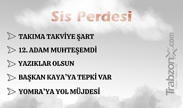 12.08.2025 SİS PERDESİ
