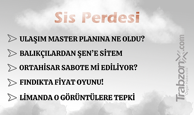 26.08.2025 SİS PERDESİ