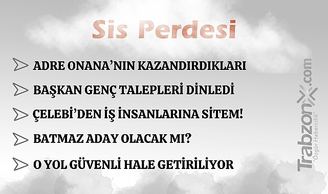 13.09.2025 SİS PERDESİ