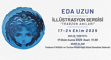 TRABZONLU SANATÇI EDA UZUN'DAN MUHTEŞEM SERGİ 