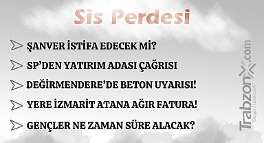 16.11.2025 SİS PERDESİ 