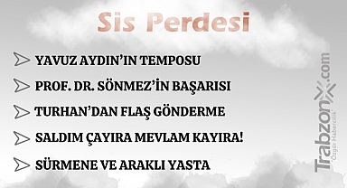 17.11.2025 SİS PERDESİ 
