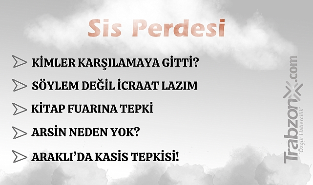 22.11.2025 SİS PERDESİ