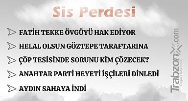 08.12.2025 SİS PERDESİ 