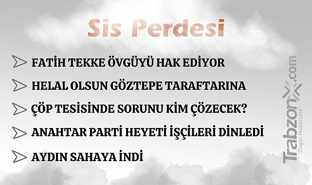 08.12.2025 SİS PERDESİ