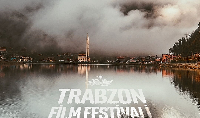 TRABZON FİLM FESTİVALİ’NDE ALTIN TAKA İÇİN YARIŞACAK FİLMLER BELLİ OLDU