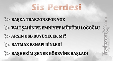 07.02.2026 SİS PERDESİ 