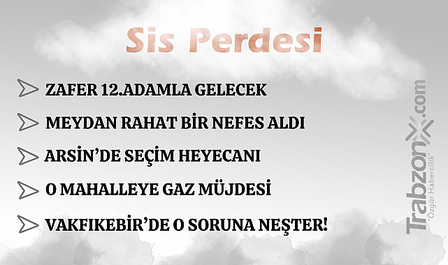 12.02.2026 SİS PERDESİ 