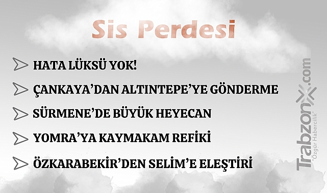 24.02.2026 SİS PERDESİ