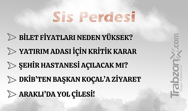 25.02.2026 SİS PERDESİ