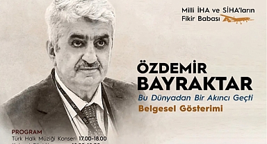KTÜ’DE, ÖZDEMİR BAYRAKTAR BELGESELİ DÜZENLENECEK
