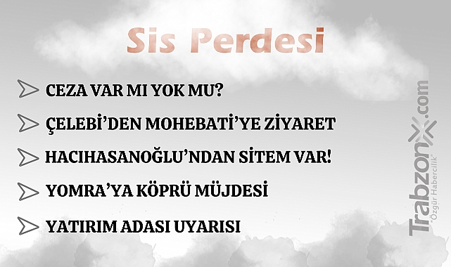 07.03.2026 SİS PERDESİ