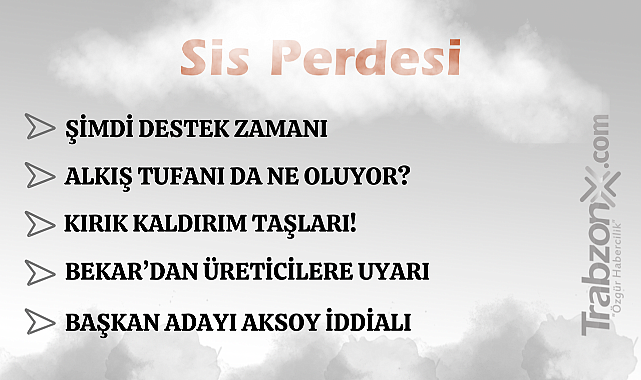 10.03.2026 SİS PERDESİ 