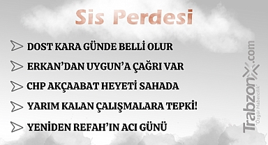 13.03.2026 SİS PERDESİ 