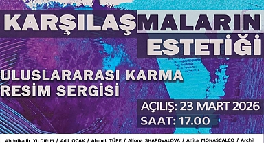 KARŞILAŞMALARIN ESTETİĞİ SERGİSİ AKÇAABAT’TA SANATSEVERLERLE BULUŞUYOR