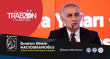 HACIOSMANOĞLU, DÜNYA KUPASI YOLCULUĞUNU TRABZON GÜNLERİ’NDE ANLATACAK