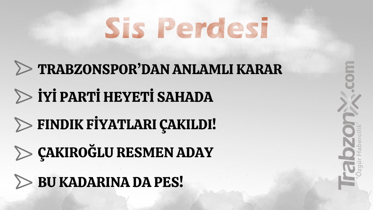 18.04.2026 SİS PERDESİ