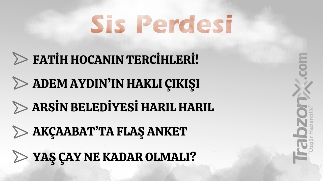 20.04.2026 SİS PERDESİ