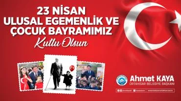 23 Nisan Ulusal Egemenlik Ve Çocuk Bayramı