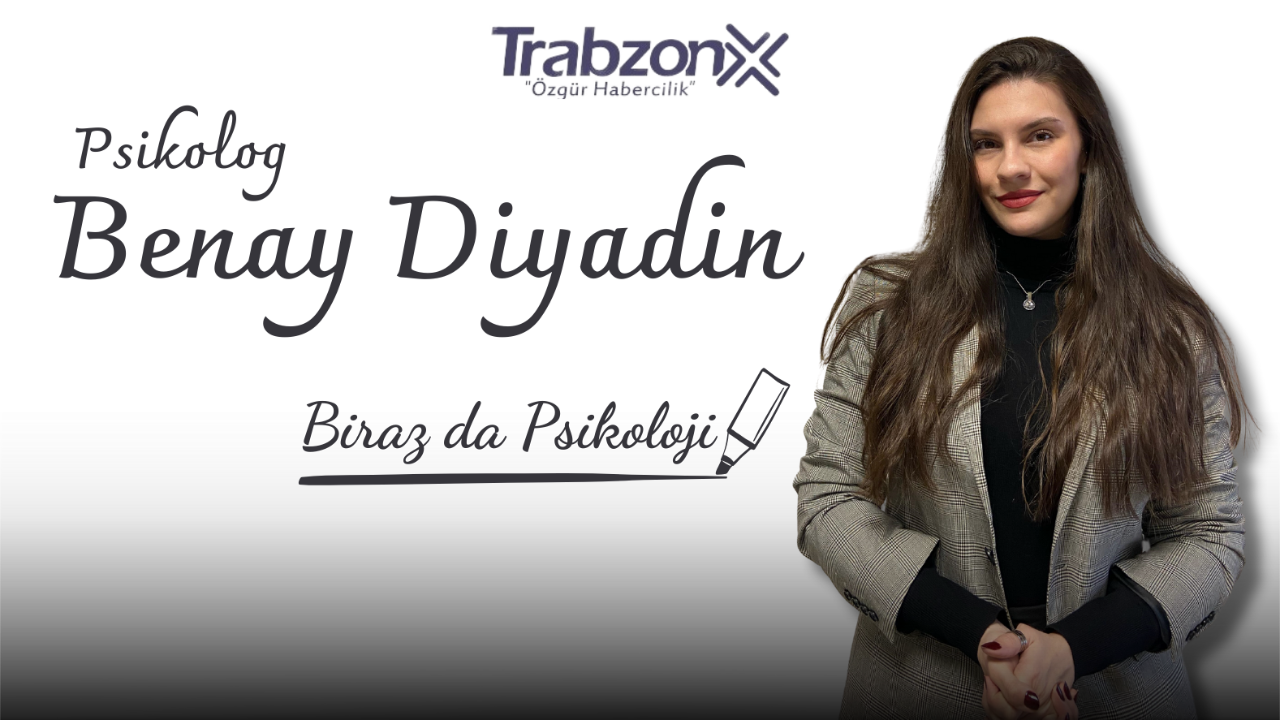 BİR DAVRANIŞIN ARDINDAKİ SESSİZ MESAJ