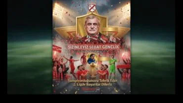 ŞAMPİYON SEBAT SPOR'A 2.LİG'DE BAŞARILAR DİLERİZ